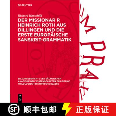 【3-4周达】精装 Der Missionar P. Heinrich Roth Aus Dillingen Und Die Erste Europäische Sanskrit-Gram... [9783112726426]