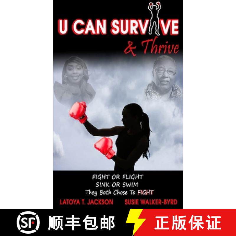 预订 U Can Survive & Thrive: An inspirational story of 2 women impacted by Death & Disease. Instead o... [9780692153369]