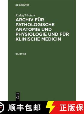 预订 Archiv für pathologische Anatomie und Physiologie und für klinische Medicin Archiv für pathol... [9783112372975]