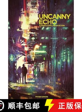 【3-4周达】Uncanny Echo: Supernatural Urban Fiction Roleplaying [9780359257621]