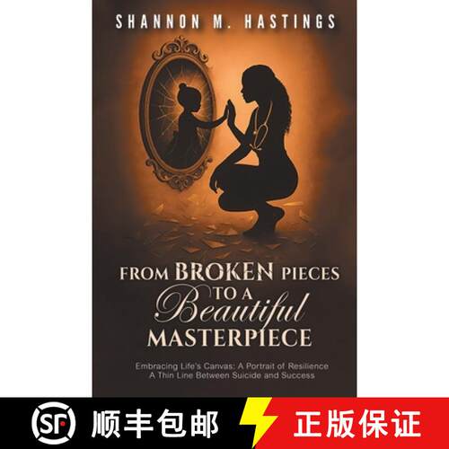 【3-4周达】From Broken Pieces to a Beautiful Masterpiece: Embracing Life's Canvas: A Portrait of Resi... [9798893456028]