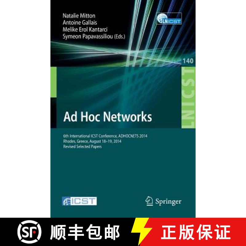 【3-4周达】Ad Hoc Networks : 6th International ICST Conference, ADHOCNETS 2014, Rhodes, Greece, Augus... [9783319133287]