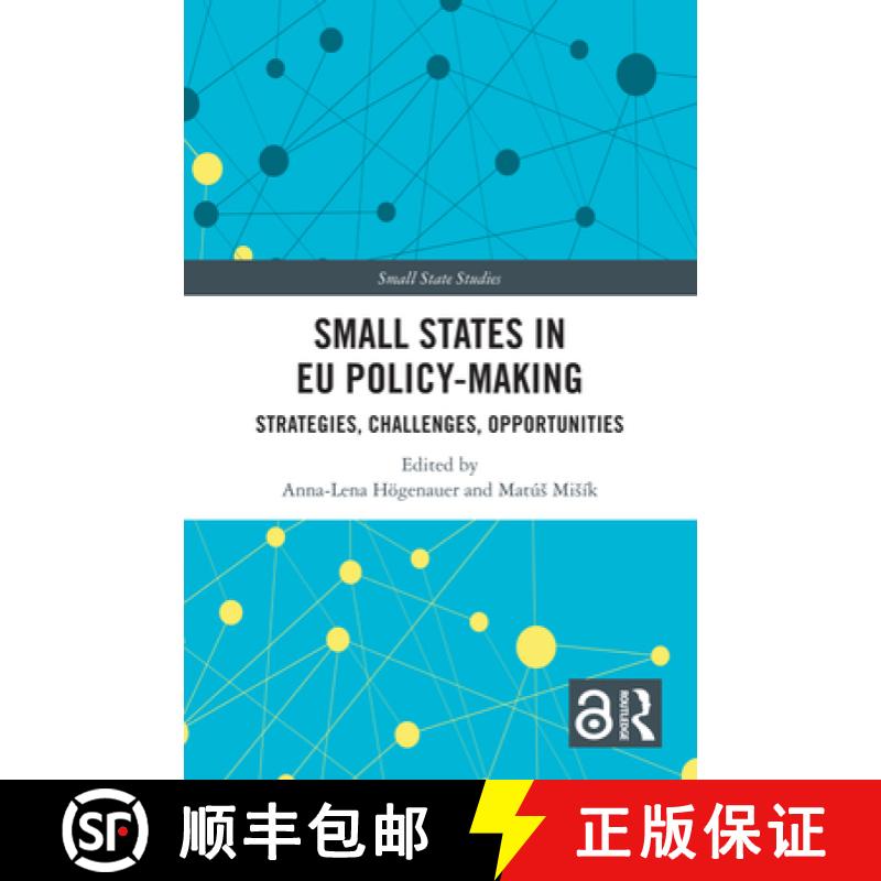 【3-4周达】Small States in EU Policy-Making: Strategies, Challenges, Opportunities [9781032462233]