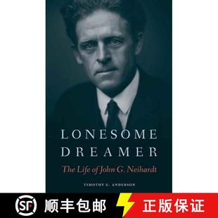 John The 9780803290259 Dreamer Lonesome Life Neihardt 4周达