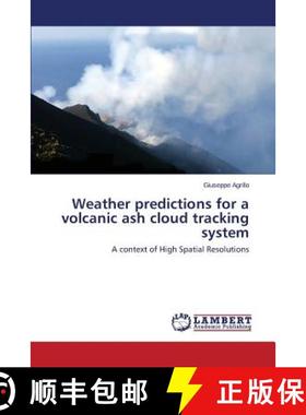 预订 Weather predictions for a volcanic ash cloud tracking system [9783659681776]