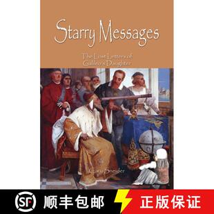 预订 Starry Messages: The Lost Letters of Galileo's Daughter [9781943431892]