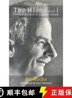 【3-4周达】The Island and i: Nelson Dunkin of Copper Island [9781777710170]