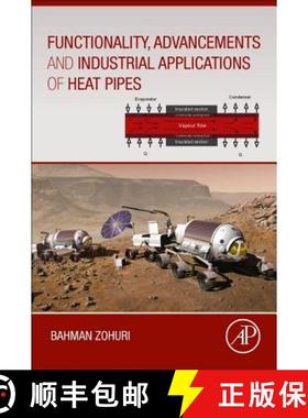 【3-4周达】Functionality, Advancements and Industrial Applications of Heat Pipes [9780128198193]