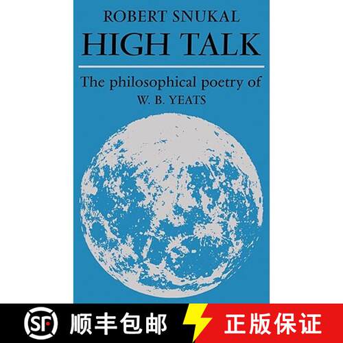 【3-4周达】High Talk: The Philosophical Poetry of W. B. Yeats [9780521134637]