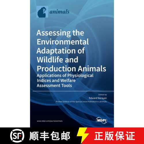 【3-4周达】精装 Assessing the Environmental Adaptation of Wildlife and Production Animals: Applicatio... [9783036501420]