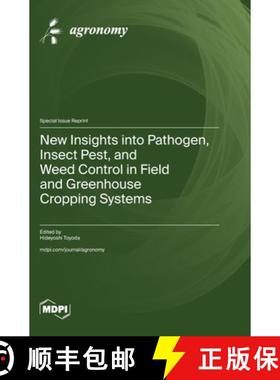 【3-4周达】New Insights into Pathogen, Insect Pest, and Weed Control in Field and Greenhouse Cropping... [9783725808953]