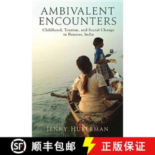 Ambivalent 9780813554068 India Social 3周达 Change Childhood Encounters Banaras Tourism and