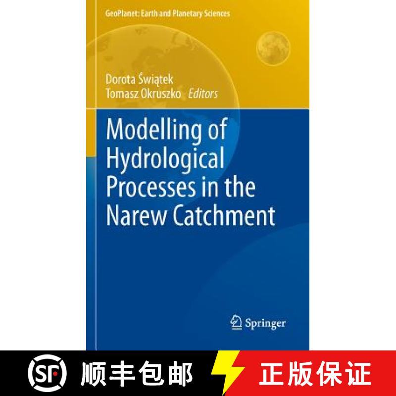【3-4周达】Modelling of Hydrological Processes in the Narew Catchment [9783642190582]