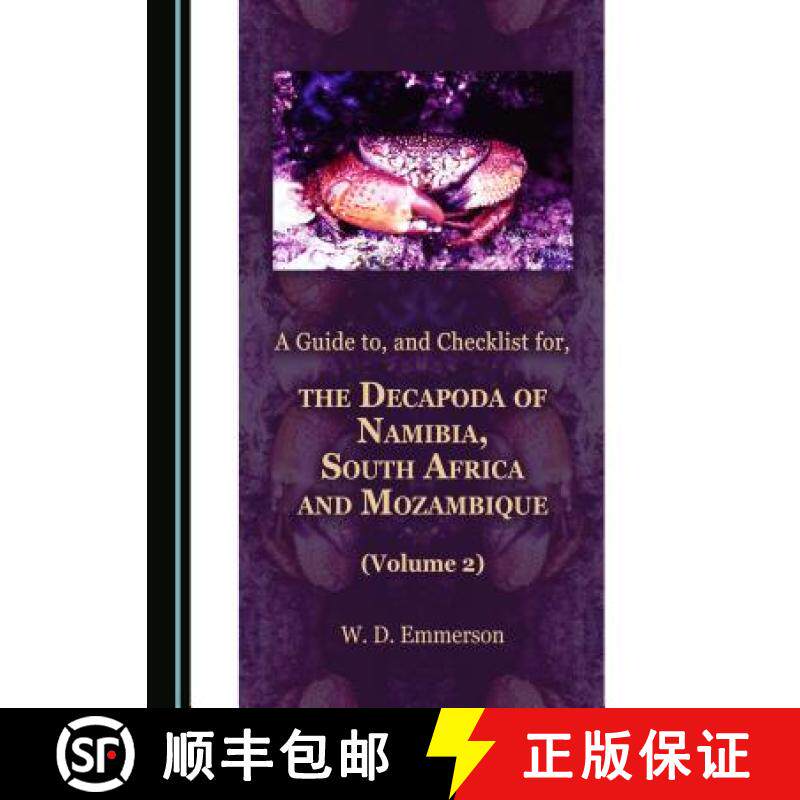 预订 A Guide to, and Checklist for, the Decapoda of Namibia, South Africa and Mozambique (Volume 2) [9781443890977]