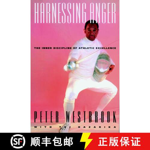 【3-4周达】Harnessing Anger: The Inner Discipline of Athletic Excellence [9781888363678]