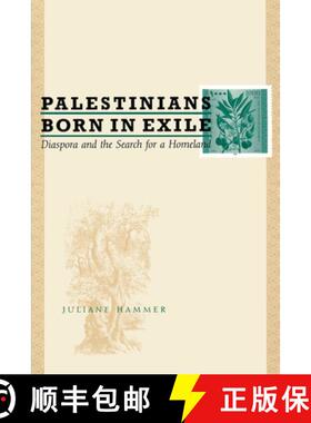 【3-4周达】Palestinians Born in Exile: Diaspora and the Search for a Homeland [9780292702967]