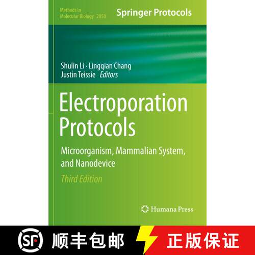 【3-4周达】Electroporation Protocols: Microorganism, Mammalian System, and Nanodevice (Third Edition ... [9781493997428]