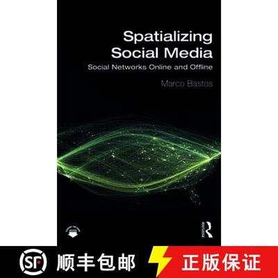 【3-4周达】Spatializing Social Media: Social Networks Online and Offline [9780367374204]