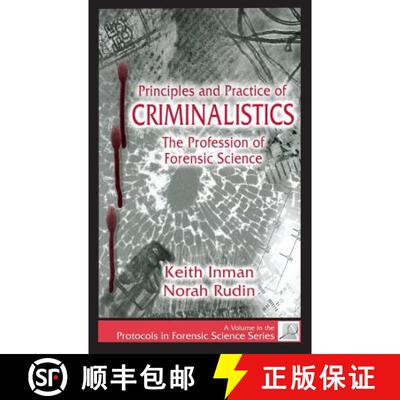 【3-4周达】Principles and Practice of Criminalistics : The Profession of Forensic Science [9780849381270]