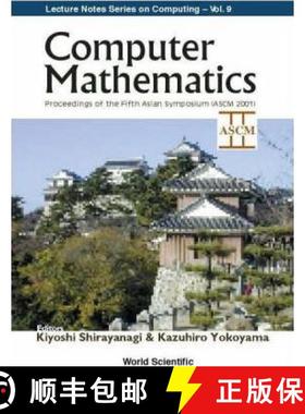 【3-4周达】Computer Mathematics - Proceedings Of The Fifth Asian Symposium (Ascm 2001): - Computer Ma... [9789810247638]