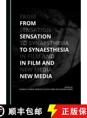 预订 From Sensation to Synaesthesia in Film and New Media [9781527519244]