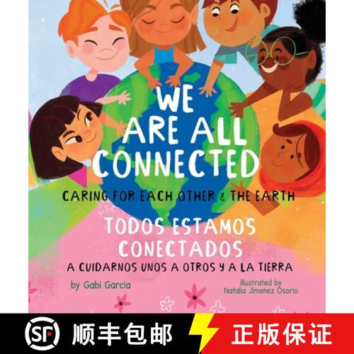 【3-4周达】精装 We Are All Connected/ Todos Estamos Conectados: Caring for each other & the earth [9781949633573]