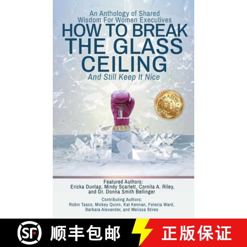 【2-3周达】How to Break the Glass Ceiling: And Still Keep it Nice [9781959608431]
