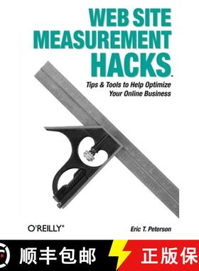 预订 Web Site Measurement Hacks: Tips and Tools to Help Optimize Your Online Business [9780596009885]