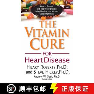 【3-4周达】The Vitamin Cure for Heart Disease : How to Prevent and Treat Heart Disease Using Nutritio... [9781591202646]
