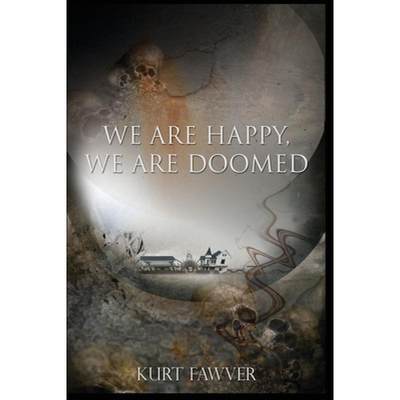 【4周达】We are Happy, We are Doomed [9780578991290]