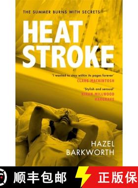 【3-4周达】Heatstroke: an intoxicating story of obsession over one hot summer [9781472265609]