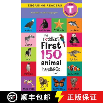 【3-4周达】Toddler's First 150 Animal Handbook: Pets, Aquatic, Forest, Birds, Bugs, Arctic, Tropical,... [9781774373552]