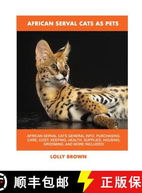 【3-4周达】African Serval Cats as Pets [9781949555233]