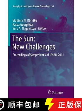 【3-4周达】The Sun: New Challenges : Proceedings of Symposium 3 of JENAM 2011 [9783642432958]