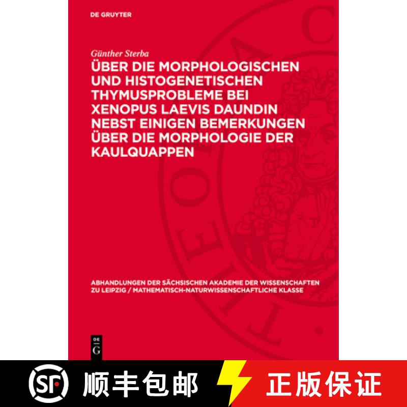 【3-4周达】精装 Über Die Morphologischen Und Histogenetischen Thymusprobleme Bei Xenopus Laevis Daun... [9783112755440] - 实物图