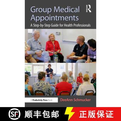 【3-4周达】Group Medical Appointments: A Step-by-Step Guide for Health Professionals [9781041142423]