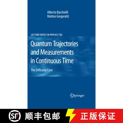 【3-4周达】Quantum Trajectories and Measurements in Continuous Time : The Diffusive Case [9783642242489]