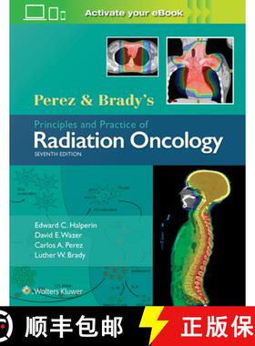 【3-4周达】Perez & Brady's Principles and Practice of Radiation Oncology [9781496386793]