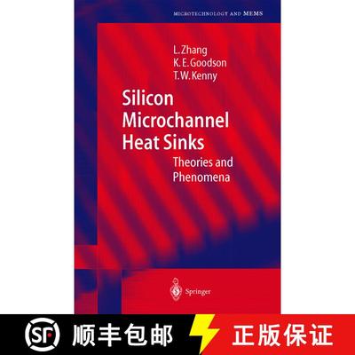 【3-4周达】Silicon Microchannel Heat Sinks: Theories and Phenomena [9783540401810]