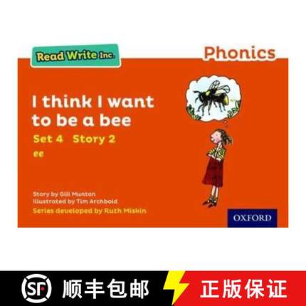 【3-4周达】Read Write Inc. Phonics: I Think I Want to Be a Bee (Orange Set 4 Storybook 2) [9780198371892]