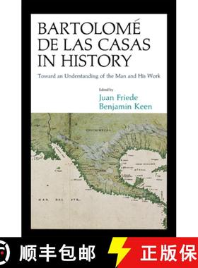 【3-4周达】Bartolomé de Las Casas in History: Toward an Understanding of the Man and His Work [9780875809878]