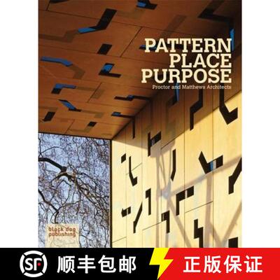 Pattern Place Purpose: Proctor and Matthews Architects: Proctor and Matthews Architects [9781906155605]
