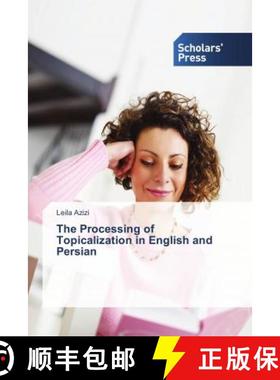 预订 The Processing of Topicalization in English and Persian [9786202308489]