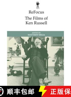 【3-4周达】Refocus: The Films of Ken Russell [9781474477666]