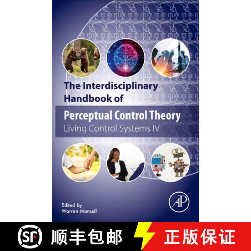 【3-4周达】The Interdisciplinary Handbook of Perceptual Control Theory: Living Control Systems IV [9780128189481] - 实物图