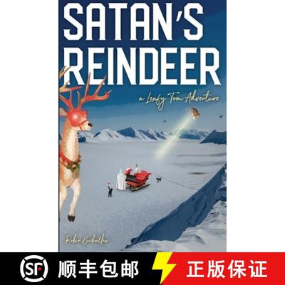 【3-4周达】Satan's Reindeer: A Leafy Tom Adventure [9781387517657]