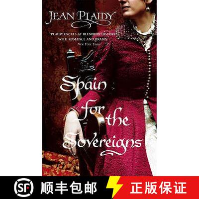 【3-4周达】Spain for the Sovereigns : (Isabella & Ferdinand Trilogy) [9780099510338]