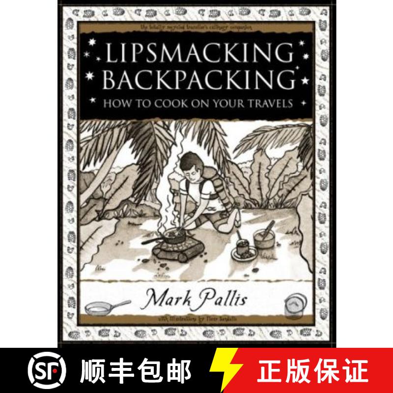 【2-3周达】Lipsmacking Backpacking: Cooking Off the Beaten Track [9781904263579]
