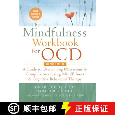 【3-4周达】精装 Mindfulness Workbook for OCD: A Guide to Overcoming Obsessions and Compulsions Using ... [9781635619980]