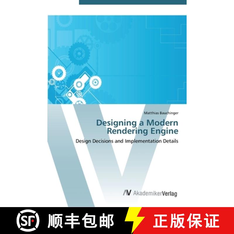 预订 Designing a Modern Rendering Engine [9783639439533]